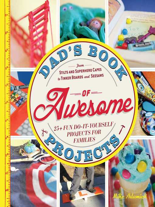 Cover image for Dad's Book of Awesome Projects